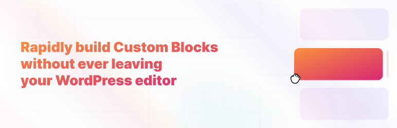 Custom Blocks Constructor – Lazy Blocks