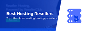 10 Best Hosting Resellers in 2021 (Insanely Good Deals)