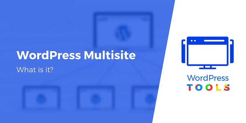 What Is WordPress Multisite
